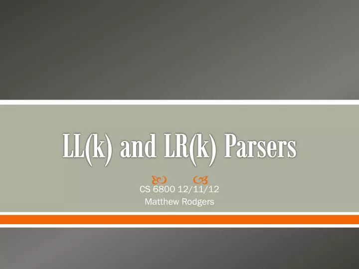 ll k and lr k parsers
