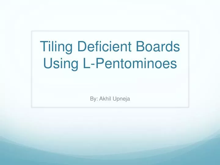 tiling deficient boards using l pentominoes