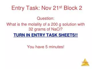 Entry Task: Nov 21 st Block 2