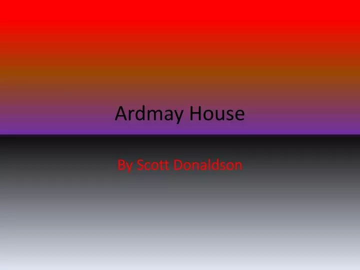 ardmay house