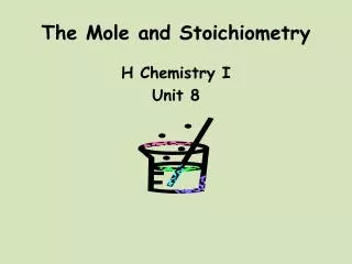 The Mole and Stoichiometry