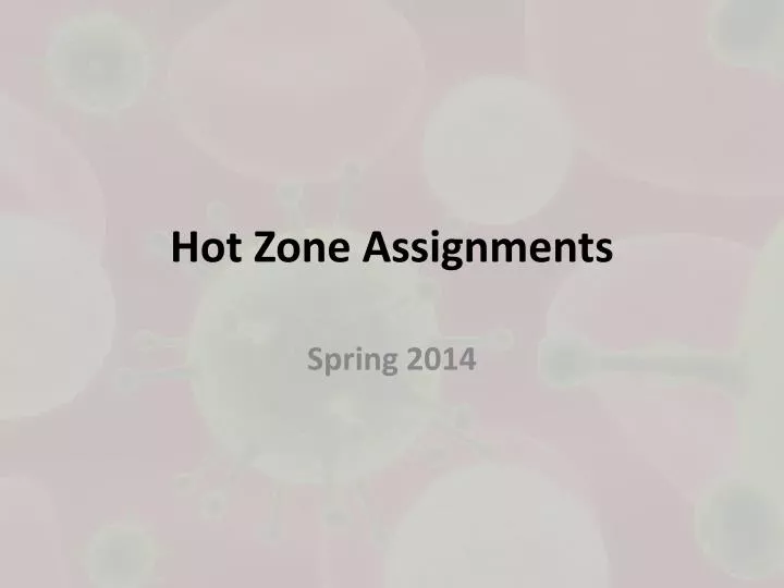 hot zone assignments