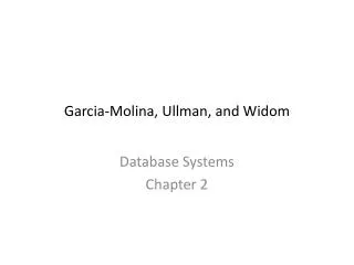 Garcia-Molina, Ullman, and Widom