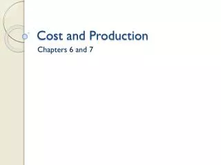 Cost and Production
