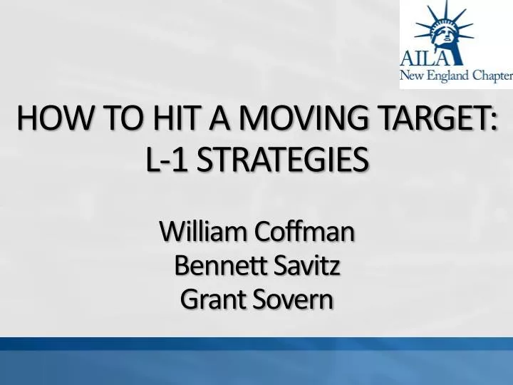 how to hit a moving target l 1 strategies william coffman bennett savitz grant sovern