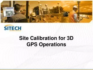 Site Calibration for 3D GPS Operations