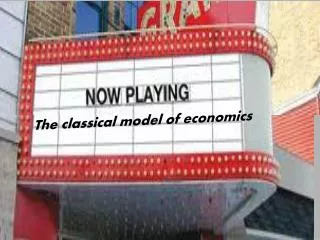 The classical model of economics
