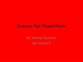 Science Fair PowerPoint