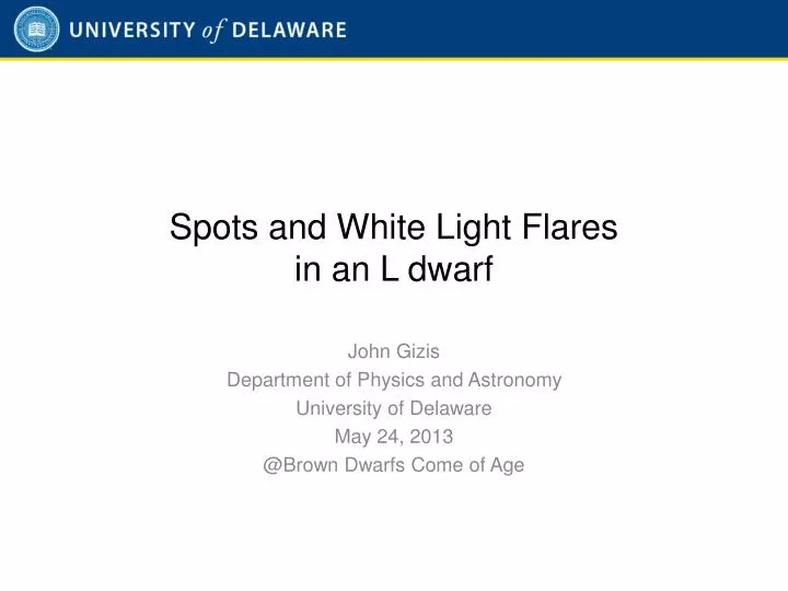spots and white light flares in an l dwarf