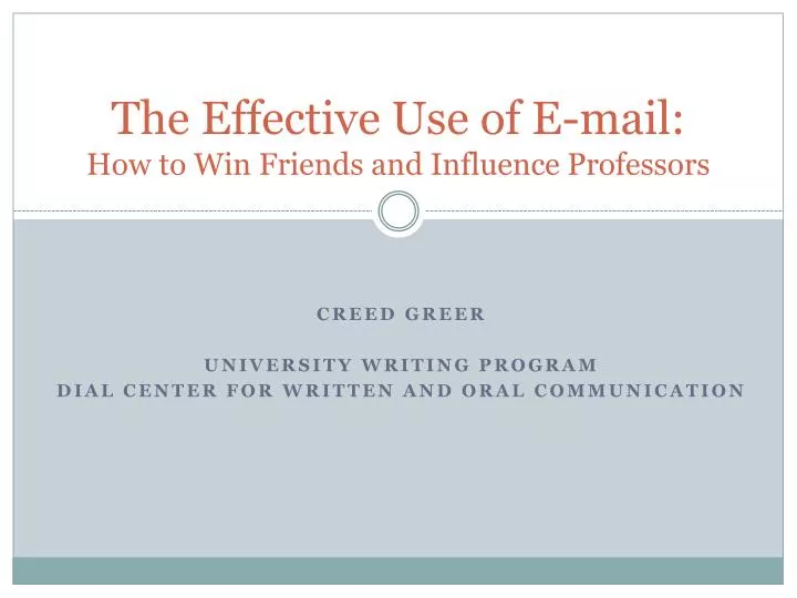 the effective use of e mail how to win friends and influence professors