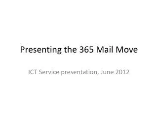 Presenting the 365 Mail Move