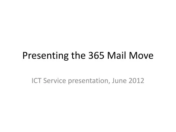 presenting the 365 mail move