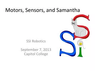 Motors, Sensors, and Samantha