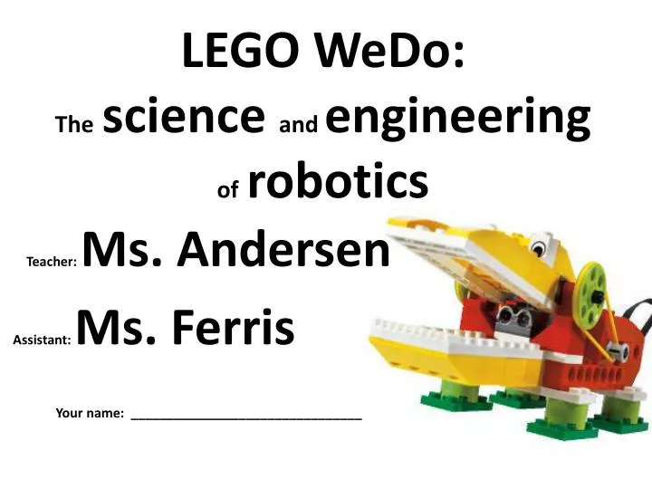 lego wedo the science and engineering of robotics