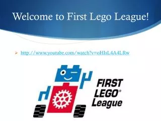 Welcome to First Lego League!