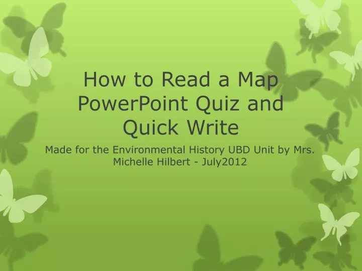 how to read a map powerpoint quiz and quick write