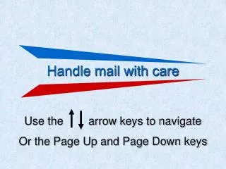 Handle mail with care