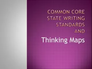 Common Core State Writing Standards AND