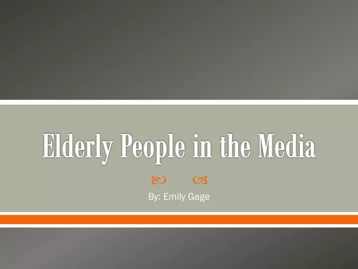 elderly people in the media