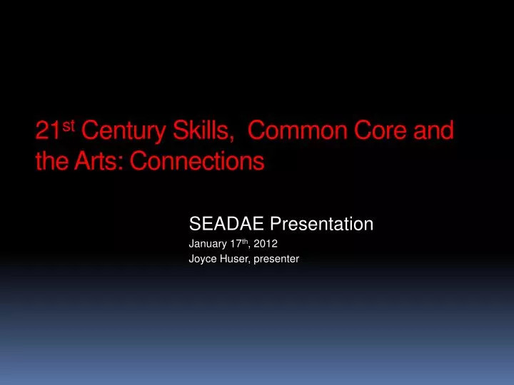 21 st century skills common core and the arts connections