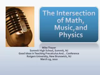 The Intersection of Math, Music,and Physics