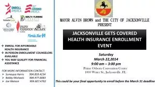 MAYOR ALVIN BROWN and THE CITY OF JACKSONVILLE PRESENT