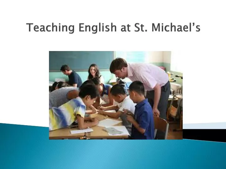 teaching english at st michael s