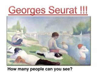 Georges Seurat !!!
