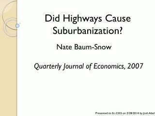Did Highways Cause Suburbanization?