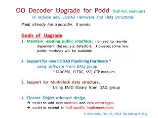 OO Decoder Upgrade for Podd (hall A/C analyzer)