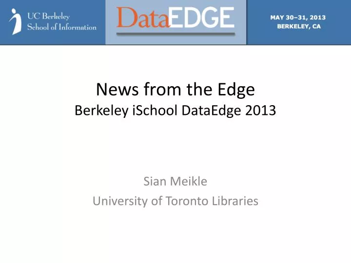 news from the edge berkeley ischool dataedge 2013