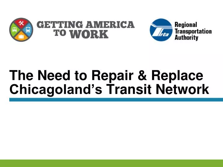 the need to repair replace chicagoland s transit network