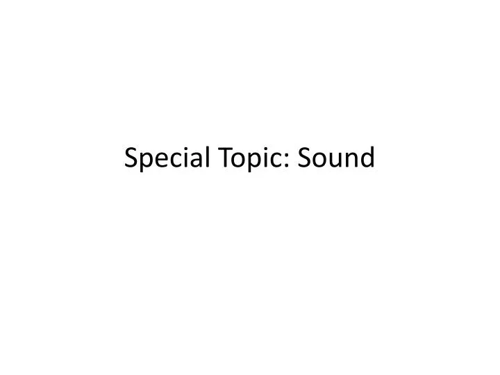 special topic sound