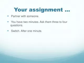 Your assignment …