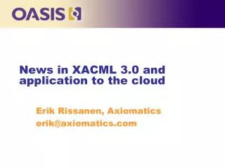 News in XACML 3.0 and application to the cloud