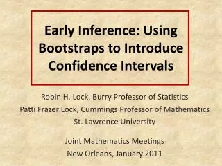Early Inference: Using Bootstraps to Introduce Confidence Intervals