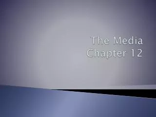 The Media Chapter 12