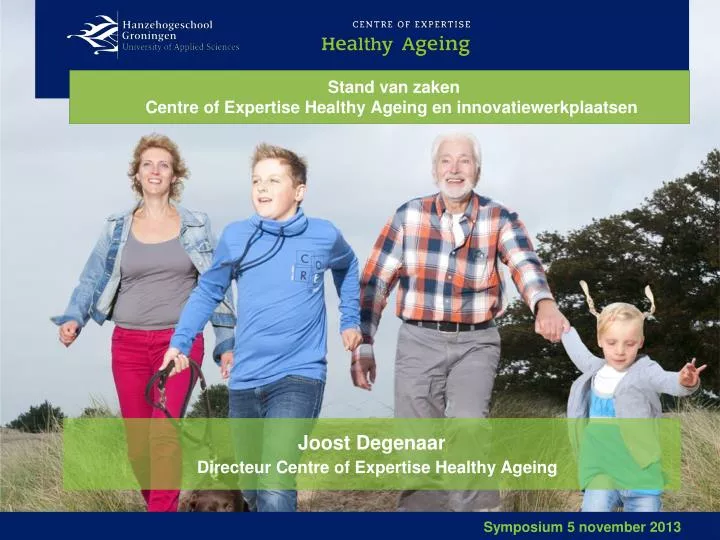 stand van zaken centre of expertise healthy ageing en innovatiewerkplaatsen