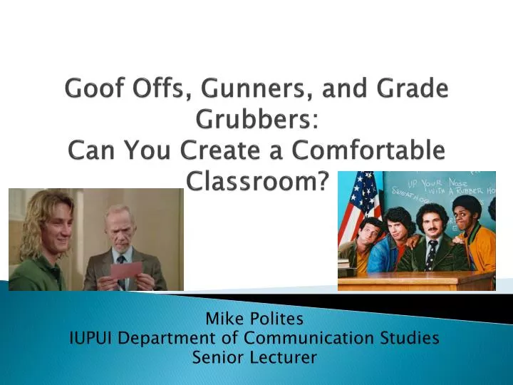 goof offs gunners and grade grubbers can you create a comfortable classroom