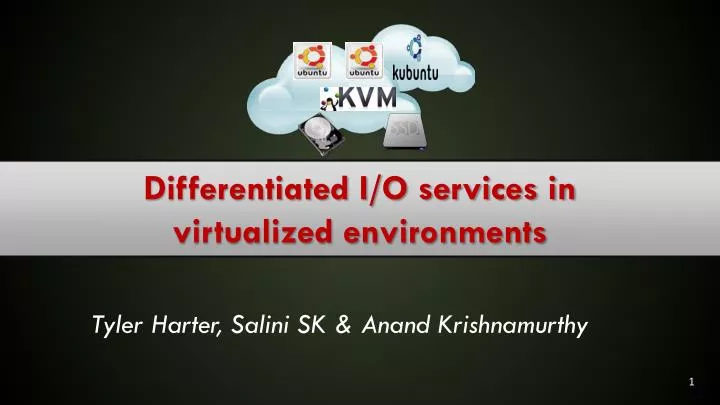 differentiated i o services in virtualized environments