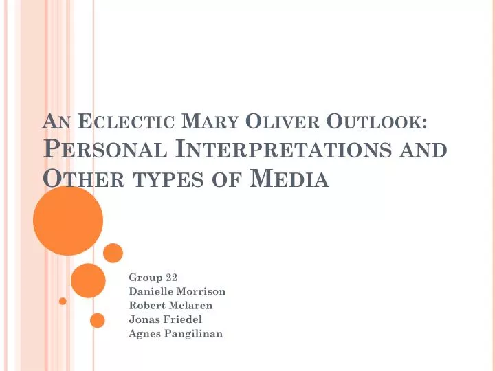 an eclectic mary oliver outlook personal interpretations and other types of media