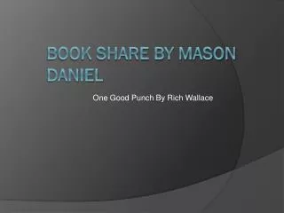 Book Share By Mason Daniel