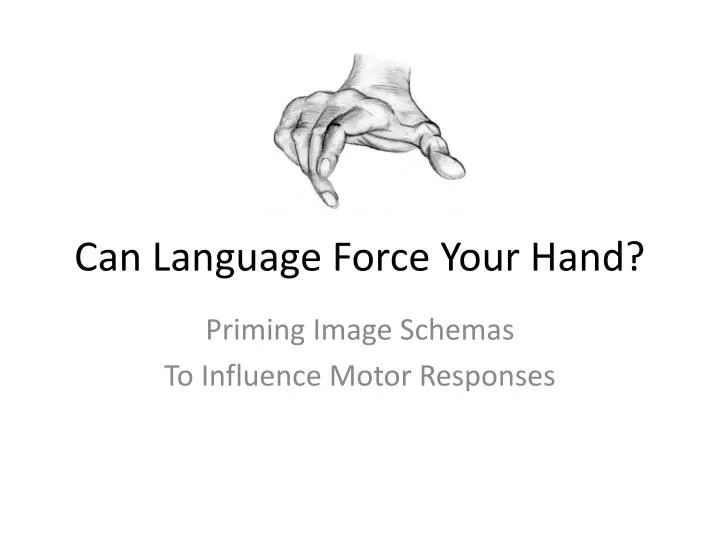 can language force your hand