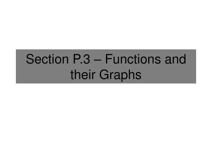 section p 3 functions and their graphs