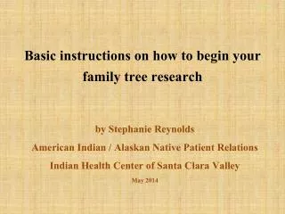 Basic instructions on how to begin your family tree research