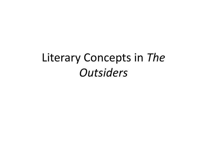 literary concepts in the outsiders