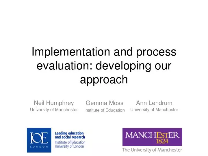 implementation and process evaluation developing our approach