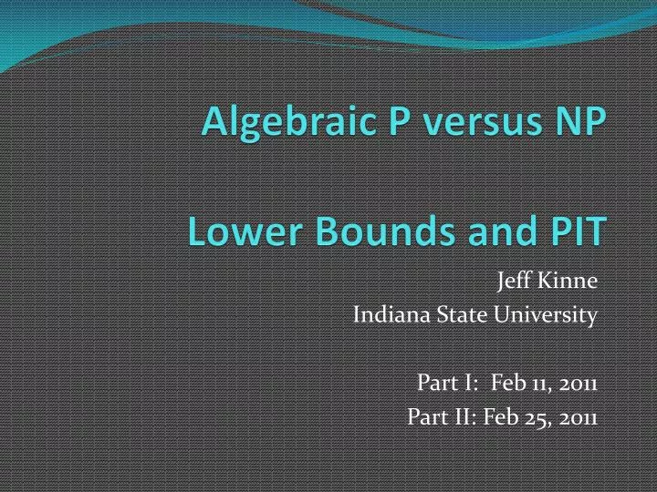 algebraic p versus np lower bounds and pit
