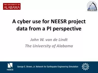 A cyber use for NEESR project data from a PI perspective
