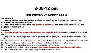 2-05-12 pm . THE POWER OF DARKNESS 2